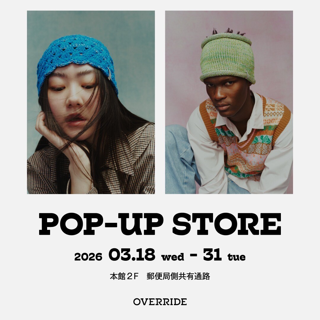 期間限定ショップ】OVERRIDE POP-UP STORE/NEWERA/L.L.Bean