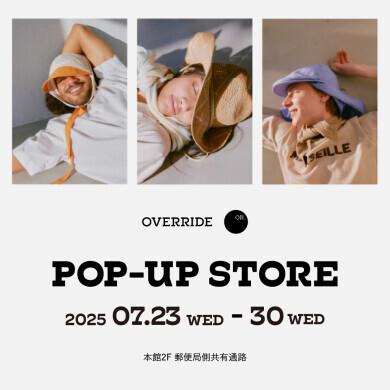 期間限定ショップ】OVERRIDE POP-UP STORE/NEWERA.KANGOL