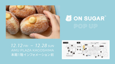 【POP UP SHOP】オンシュガー