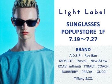 【期間限定SHOP】LightLabel sunglasses popup store <サングラス>