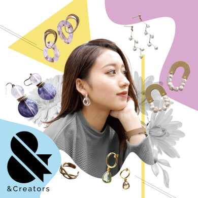 【期間限定SHOP】&Creators <ハンドメイドアクセサリー>