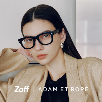 ZoffとADAM ET ROPÉのコラボレーションアイエウェア第二弾「Zoff|ADAM ET ROPÉ」新作全18種が登場 服とつながるアイウェア提案